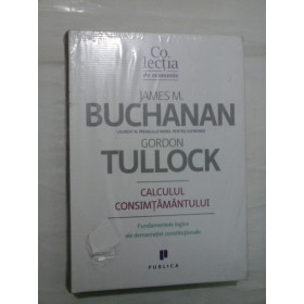 CALCULUL CONSIMTAMANTULUI - J.M.Buchanan / Tullock